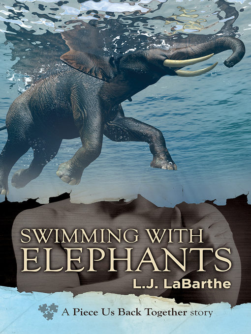 Title details for Swimming with Elephants by L.J. LaBarthe - Available